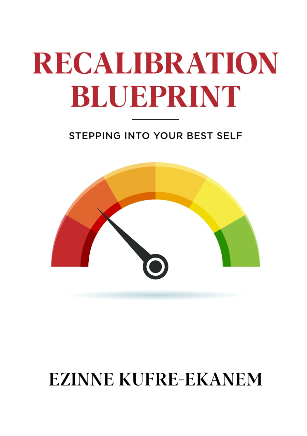 Recalibration Blueprint: Stepping into your Best Self