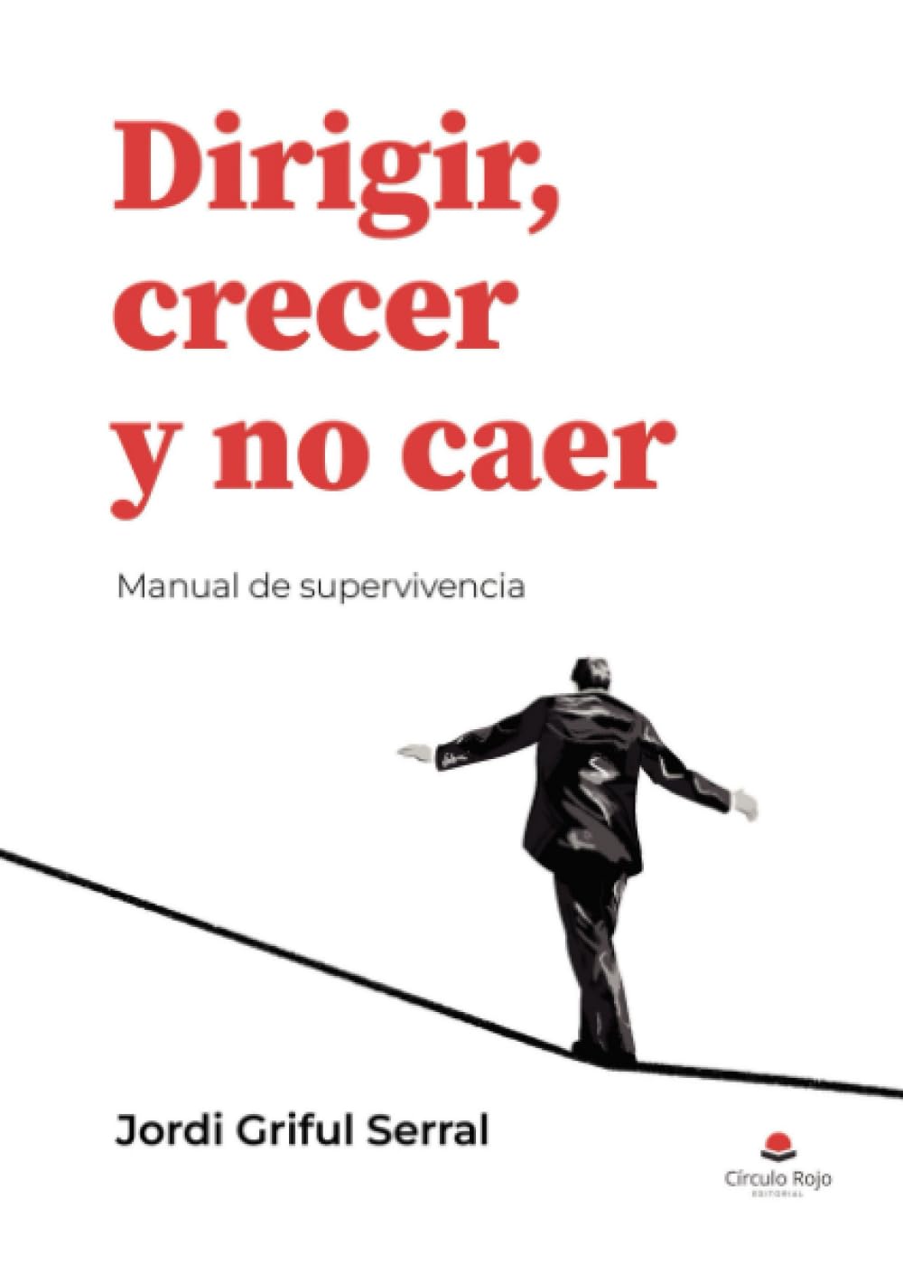 Dirigir, Crecer y no Caer