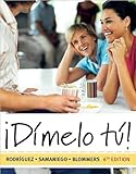 Dimelo tu! (text only) 6th (Sixth) edition by F. R. Nogales, F. A. Samaniego,T. J. Blommers