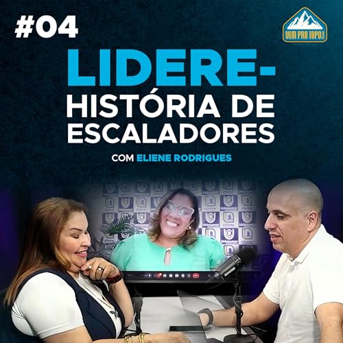 LIDERE: Mel Moura Moreno entrevista a Escaladora Eliene Rodrigues #4