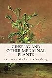 Ginseng and Other Medicinal Plants