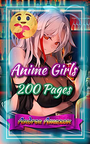 Anime Girls: 200 Pages (English Edition)