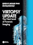 Virtopsy Update: The Next Level of Forensic Imaging