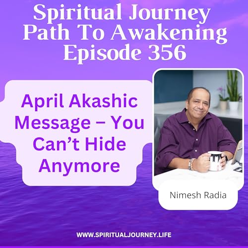 April 2026 Akashic Message &ndash; You Can&rsquo;t Hide Anymore