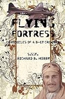 Flying Fortress: Chronicles of a B-17 Crewman 1514241927 Book Cover