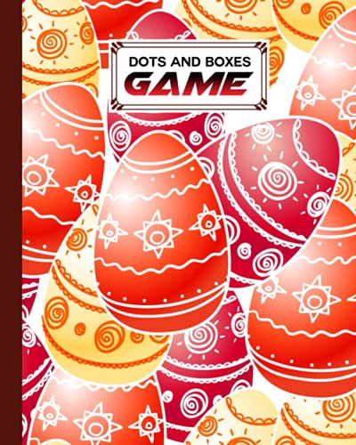 Dots And Boxes Game: Dots & Boxes Activity Book Easter Egg Cover - 120 Pages!, Dots and Boxes Game Notebook - Short or Long Games (8.5 x 11 inches) by Nikolai Vogel