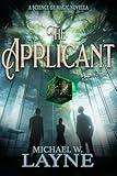 The Applicant: A Novella in the Science of Magic Series