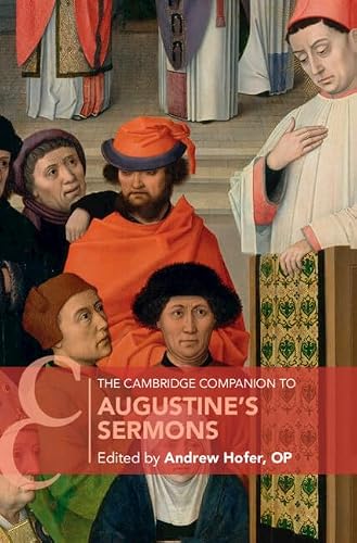 The Cambridge Companion to Augustine's Sermons (Cambridge Companions to Religion)