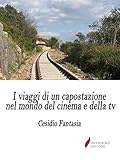 capostazione rfi forum  I viaggi di un capostazione nel mondo del cinema e della tv