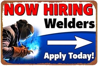 Interesting Metal Sign Now Hiring Welders Wall Decor 8x12 Inch