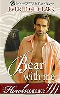 Bear With Me: A Howls Romance 1719435286 Book Cover