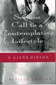 A Serious Call to a Contemplative Lifestyle