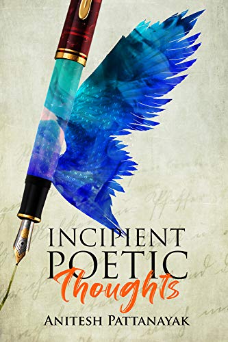 Incipient Poetic Thoughts