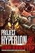 Project Hyperion (A Kaiju Thriller) (Nemesis Saga Book 4)