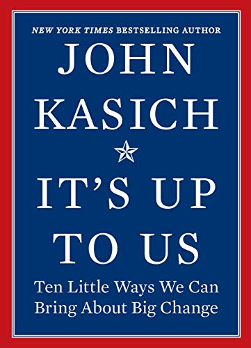 It's Up to Us: Ten Little Ways We Can Bring About Big Change – A Motivational Memoir of American Government and Principles