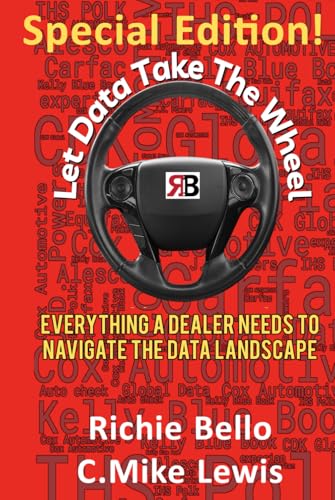 Let Data Take The Wheel: Everything a Dealer Needs to Navigate the Data Landscape