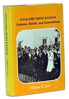 Folklore from Kansas: Customs, Beliefs, and Superstitions 0700601929 Book Cover