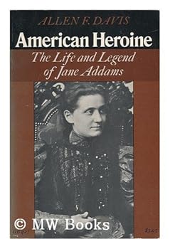 Paperback American Heroine: The Life and Legend of Jane Addams Book