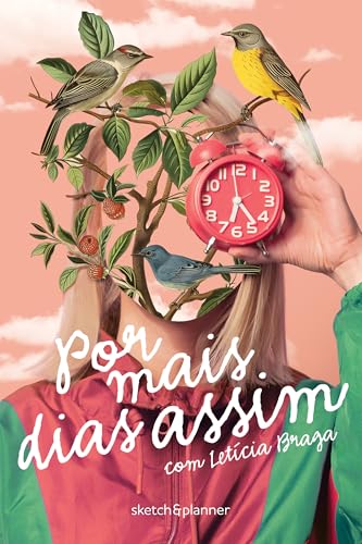 Por mais dias assim – Sketch&Planner com Letícia Braga: Capa Surreal