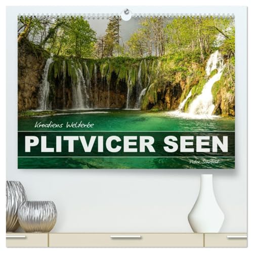 Welterbe in Kroatien - Plitvicer Seen (hochwertiger Wandkalender 2027 DIN