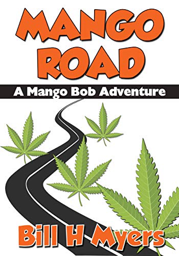 Mango Road: A Mango Bob Adventure