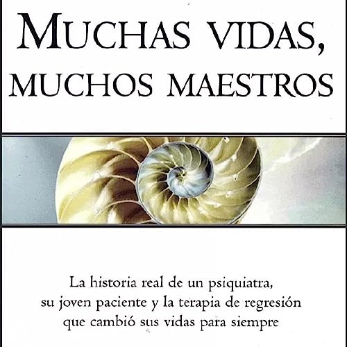 Muchas vidas, muchos maestros. Brian Weiss