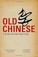 Algopix Similar Product 17 - Old Chinese: A New Reconstruction
