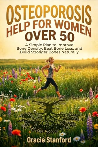 Osteoporosis Help for Women Over 50