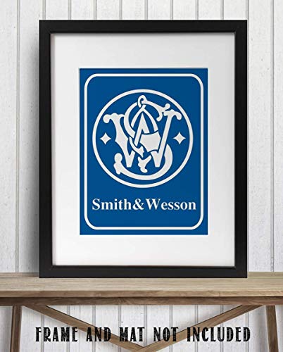 "Smith & Wesson"- Logo Poster Print - 8 X 10"- Modern Gun Sign Replica Print-Ready To Frame. Perfect Home-Office-Lodge-Camp Décor. Great Decor Addition For S & W Gun Fans. #TOP7
