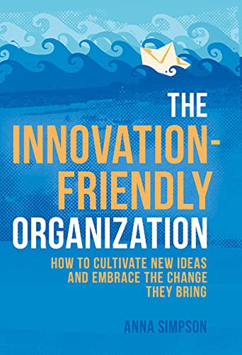 Buy The Innovation-Friendly Organization — BookShops.in