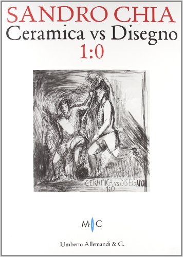 Sandro Chia: Ceramics vs. Drawings Édition de Luxe pour Collectionneur