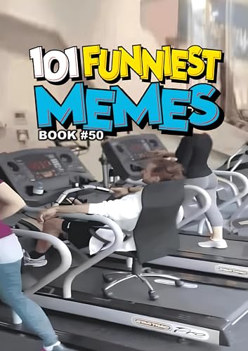 101 FUNNIEST MEMES: BOOK 50