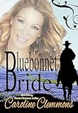 Bluebonnet Bride, Men of Stone Mountain Texas book 3 (A Stone Mountain Texas)
