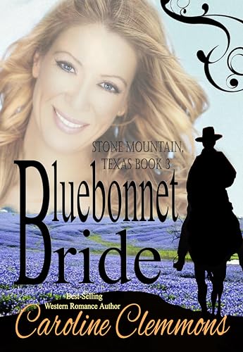 Bluebonnet Bride, Men of Stone Mountain Texas book 3 (A Stone Mountain Texas)