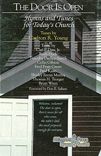 The Door is Open Hymnal: Hymns and Tunes for Today's Church