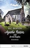  Agatha Raisin und der tote Kaplan: Kriminalroman (Agatha Raisin Mysteries 13)