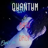  Quantum Bass Drop (Turbo Bass Mix) (Turbo Bass Mix)
