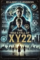 The Rise & fall Of XY22 B0F5NHBWJ3 Book Cover