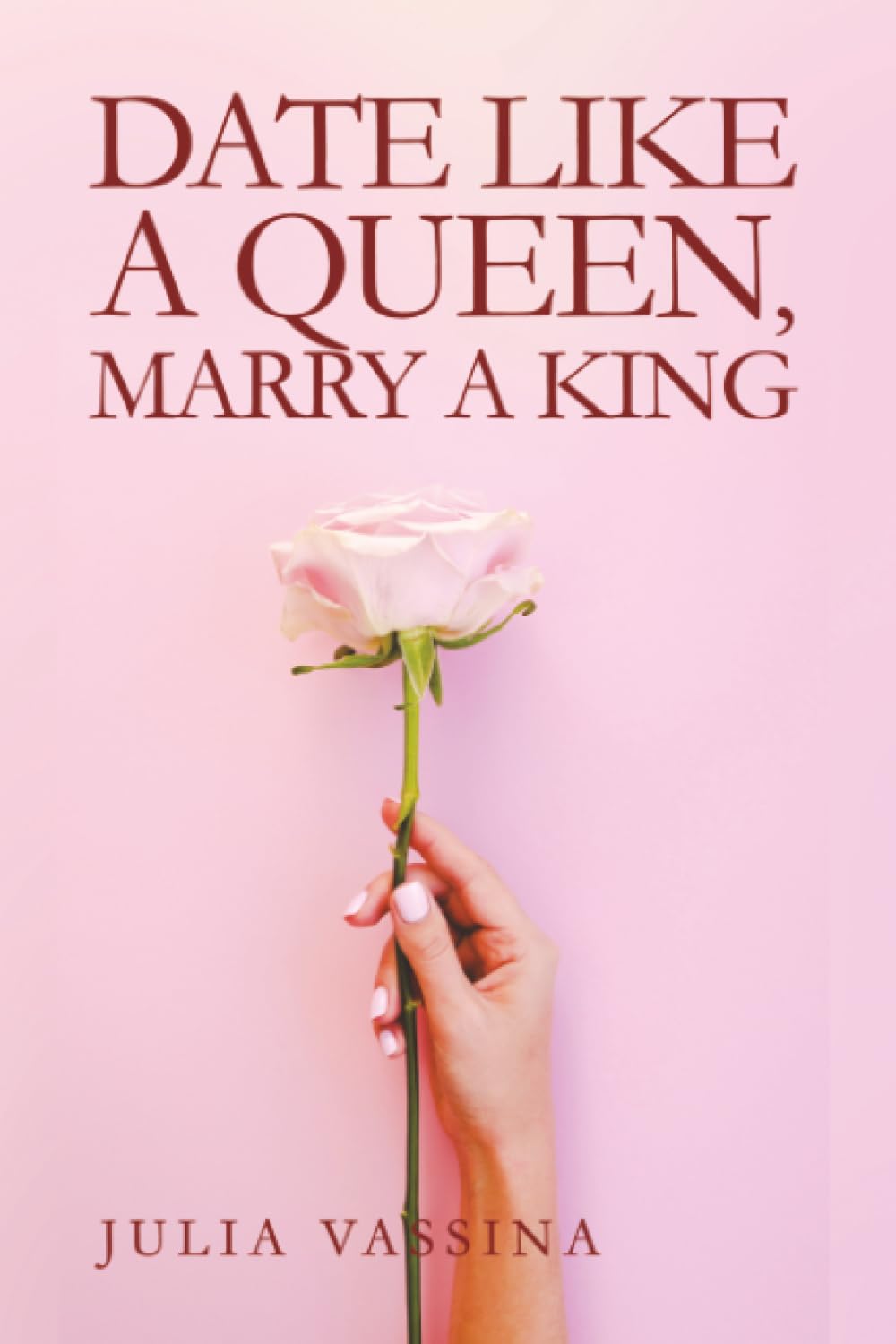 Date like a Queen, Marry a King