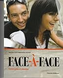 Face-&Atilde;&nbsp;-face Conversation et r&Atilde;&copy;daction (Instructor's annotated edition)