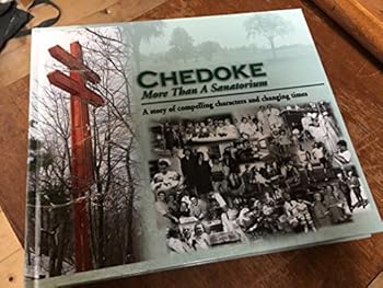 Hardcover Chedoke: More Than a Sanatorium Book