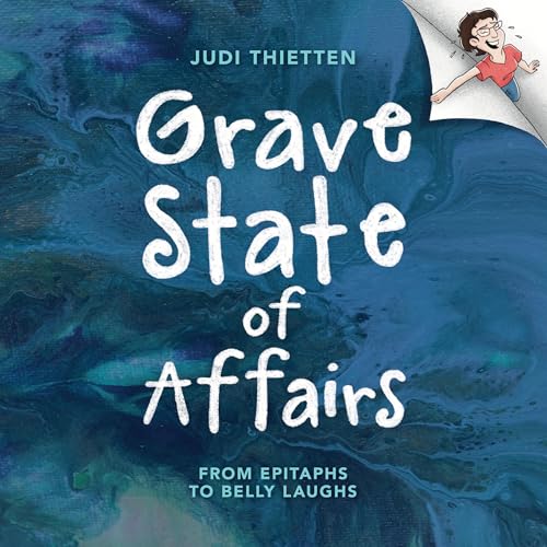 Grave State of Affairs by Judi Thietten episode artwork