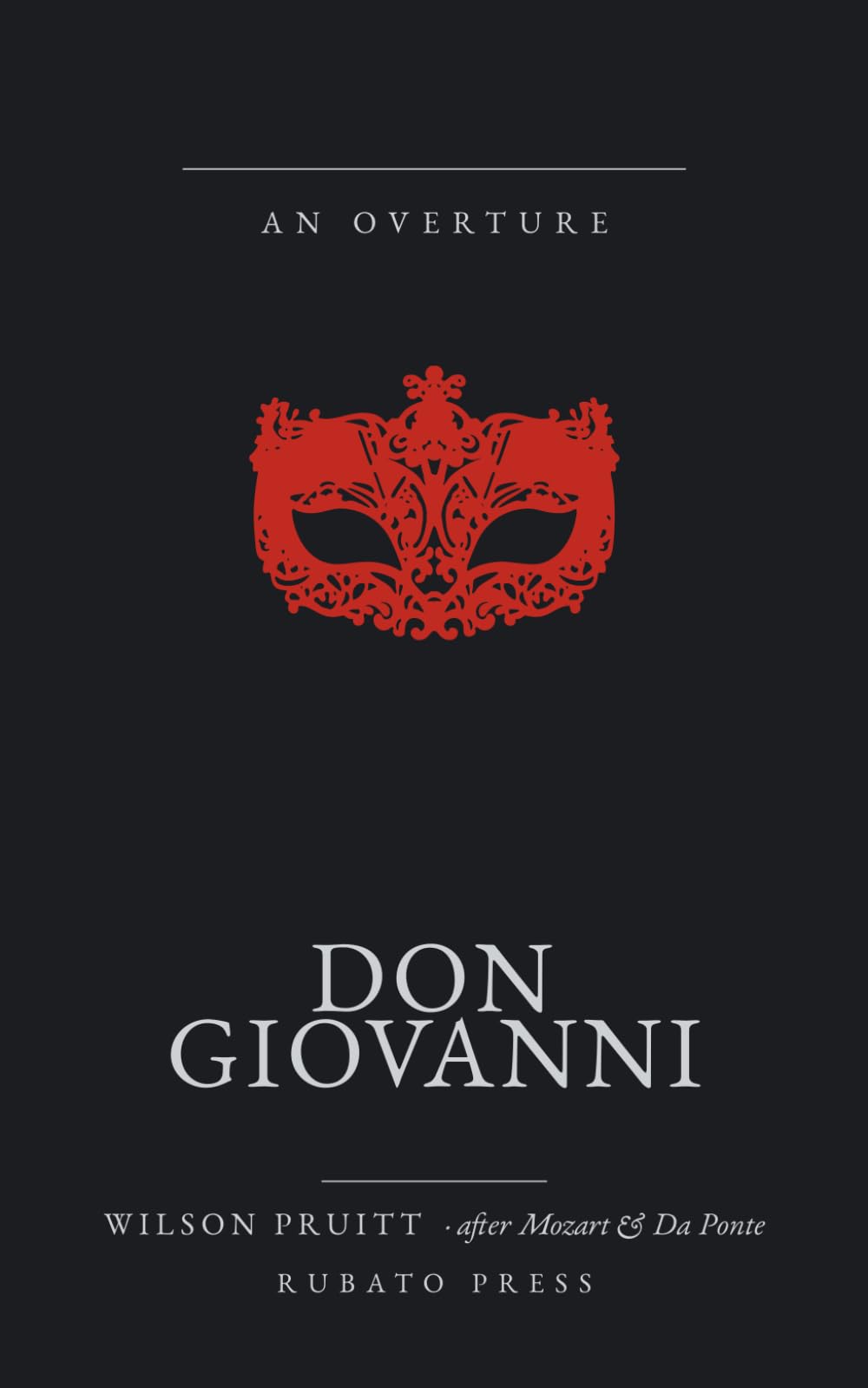Don Giovanni: An Overture · after Mozart & Da Ponte (The Overture Series)