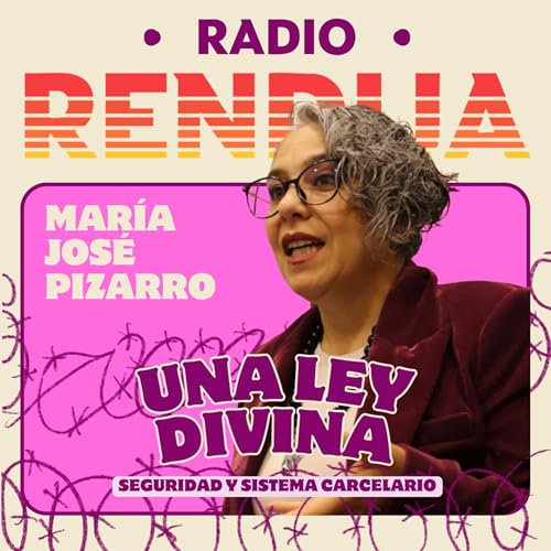 “Tenemos un modelo carcelario fallido”: María José Pizarro en Radio Rendija