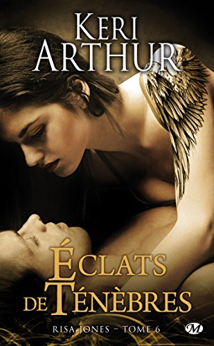 Télécharger Éclats de ténèbres: Risa Jones, T6 livre En ligne