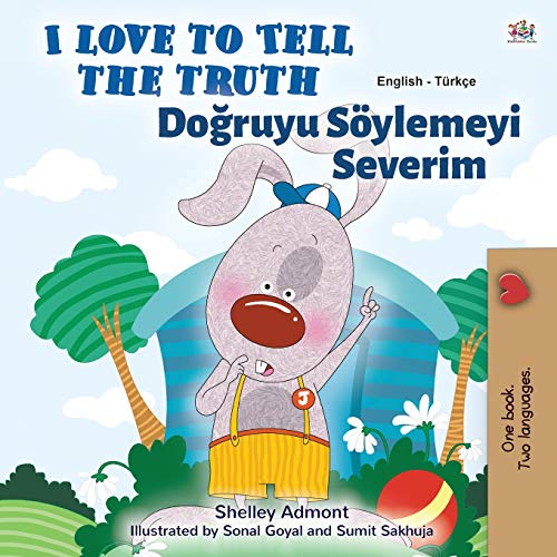 I Love to Tell the Truth (English Turkish Bilingual Children's Book) (English Turkish Bilingual Collection) (Turkish Edition)