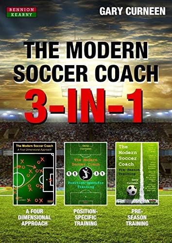 The Modern Soccer Coach: 3-In-1 (Soccer Coaching)