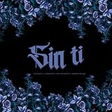  Sin ti