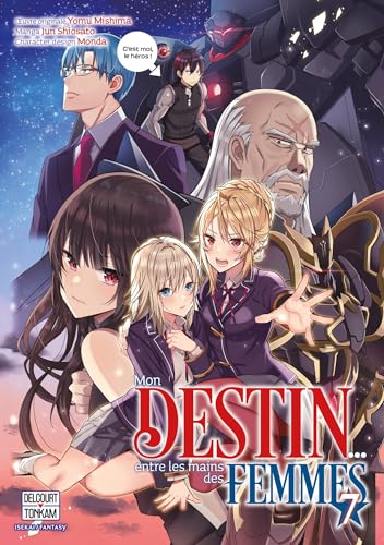 Mon destin... entre les mains des femmes — Tome 7