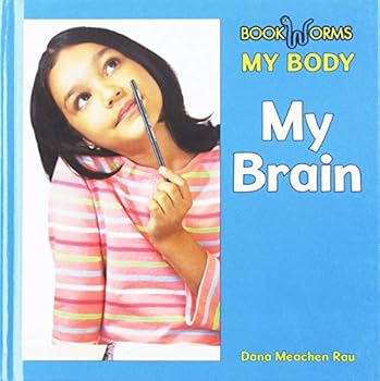 My Brain - Book  of the Bookworms: My Body